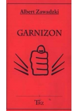 Garnizon, Nowa