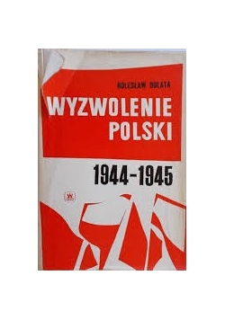 Wyzwolenie Polski 1944-1945