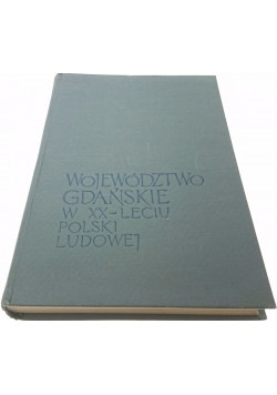Województwo Gdańskie w XX-leciu Polski ludowej