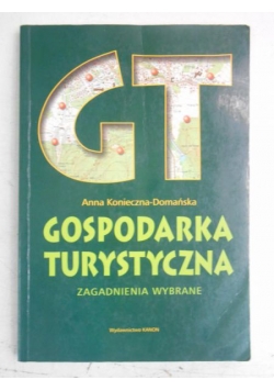 Gospodarka turystyczna. Zagadnienia wybrane