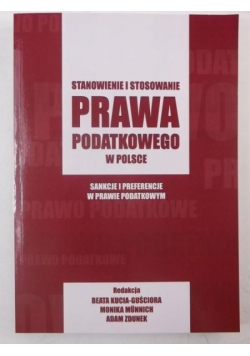 Stanowienie i stosowanie prawa podatkowego w Polsce