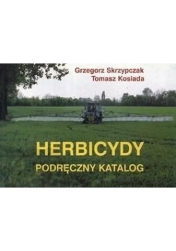Herbicydy podręczny katalog