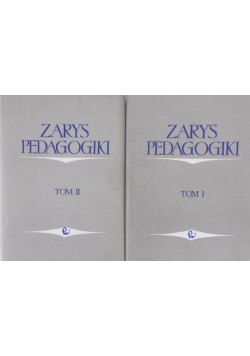 Zarys pedagogiki, Tom I-II