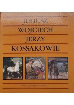 Juliusz Wojciech Jerzy Kossakowie