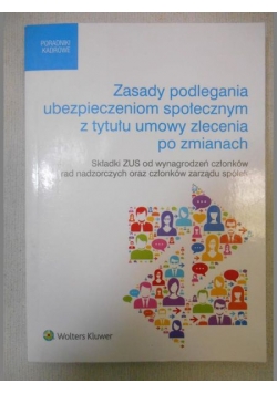 Zasady podlegania ubezpieczeniom społecznym z tytułu umowy zlecenia po zmianach