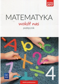 Matematyka wokół nas 4 Podręcznik
