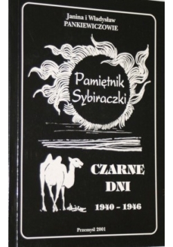 Pamiętnik Sybiraczki Czarne Dni - Pankiewiczowie
