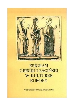 Epigram grecki i łaciński w kulturze Europy