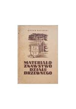 Materiałoznawstwo działu drzewnego, 1948 r.