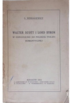 Walter Scott i Lord Byron w odniesieniu do polskiej poezji romantycznej, 1914 r.