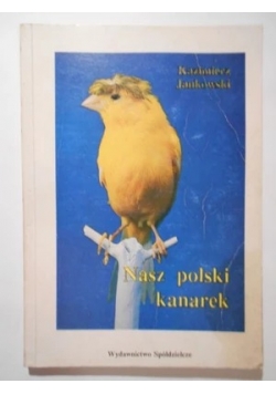 Nasz polski kanarek