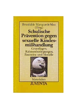 Schulische Prävention gegen sexuelle Kindesmisshandlung