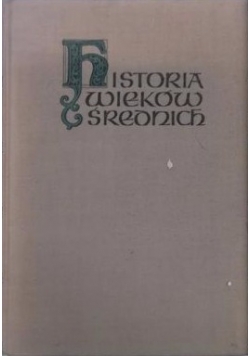 Historia wieków średnich, tom I