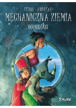 Mechaniczna ziemia Tom 1
