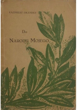 Do Narodu Mojego, 1928 r.