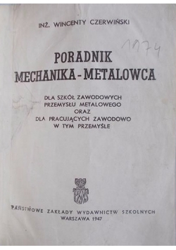 Poradnik Mechanika -Metalowca,1947 r.