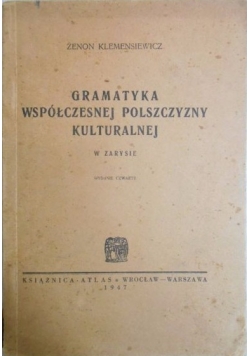 Gramatyka współczesnej polszczyzny kulturalnej, 1947 r.
