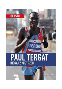 Paul Tergat Biegaj z mistrzem, nowa