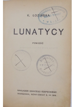 Lunatycy, 1914 r.