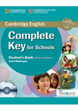 Complete Key for Schools Student's Book without Answers + Testbank