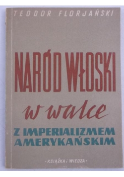 Naród włoski w walce z imperializmem amerykańskim, 1950 r.