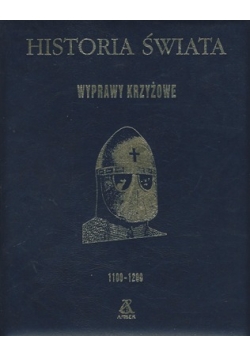 Historia świata. Wyprawy krzyżowe