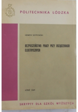 Bezpieczeństwo w pracy przy urządzeniach elektrycznych