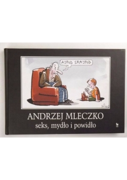 Seks mydło i powidło