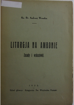 Liturgja na ambonie.Zasady i wskazówki,1933r.