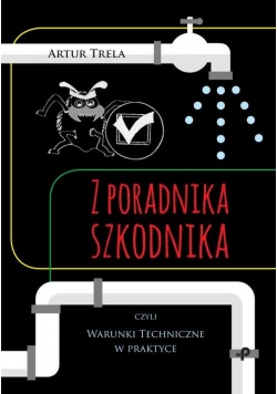 Z poradnika szkodnika czyli Warunki Techniczne w praktyce