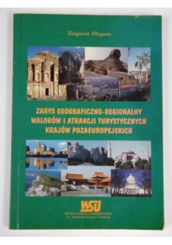 Zarys geograficzno-regionalny walorów i atrakcji turystycznych krajów pozaeuropejskich