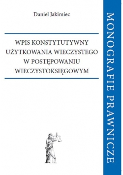 Wpis konstytutywny użytkowania wieczystego w postępowaniu wieczystoksięgowym