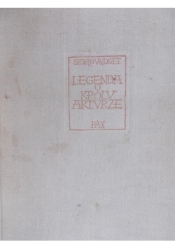 Undset Sigrid - Legenda o Królu Arturze