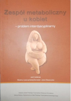 Zespół metaboliczxzny u kobiet - problem interdyscyplinarny