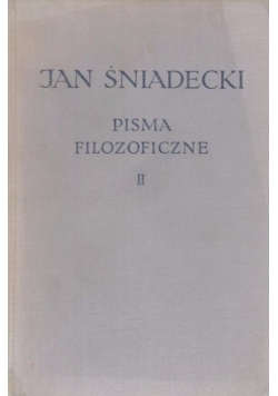 Pisma filozoficzne  Tom II