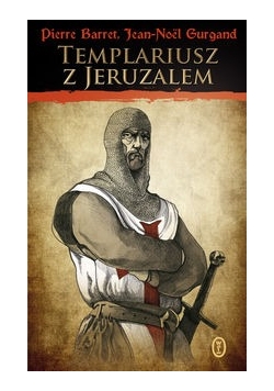 Templariusz z Jeruzalem Tom 1