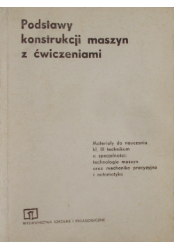 Podstawy konstrukcji maszyn z ćwiczeniami