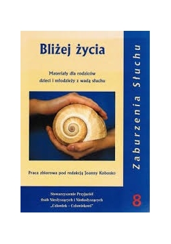 Bliżej życia, 8