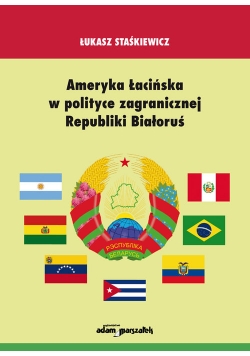 Ameryka Łacińska w polityce zagranicznej Republiki Białoruś