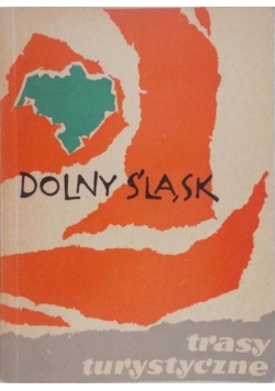 Dolny  Śląsk. Trasy turystyczne