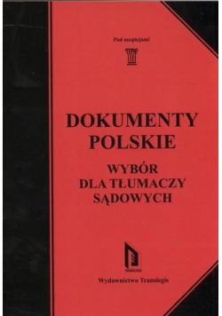 Dokumenty Polskie wybór dla tłumaczy sądowych