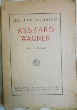 Ryszard Wagner, 1922 r.