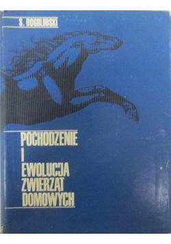 Pochodzenie i ewolucja zwierząt domowych