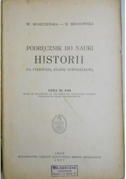Podręcznik do nauki historii na pierwszą klasę gimnazjalną 1937 r.