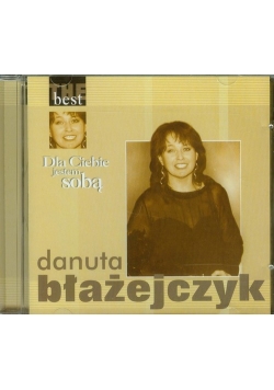 Dla Ciebie jestem sobą