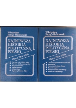 Najnowsza historia polityczna Polski, okres 1914-1939 tom II cz. I, II