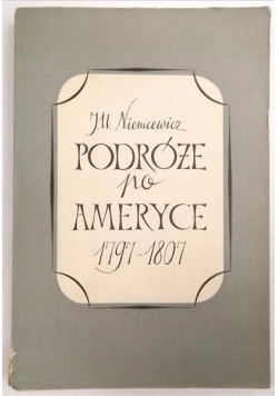 Podróże po Ameryce 1797 - 1807