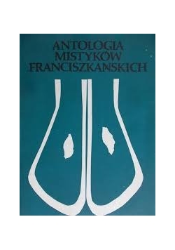 Antologia mistrzów franciszkańskich