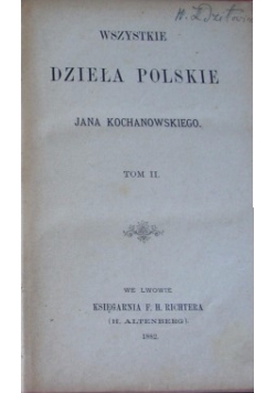 Wszystkie dzieła polskie, Tom II, 1882 r.