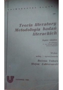 Teoria literatury. Metodologia badań literackich